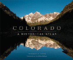 Cover of Colorado: A Historical Atlas